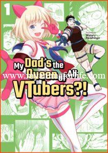 Kaiten Books Licenses Manga My Dad's the Queen of All VTubers?! 