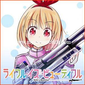 Next Week Manga Rifle Is Beautiful/Chidori RSC Concludes 