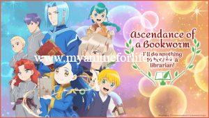 Crunchyroll Launches English Dubbed “Ascendance of a Bookworm” Part 2 & OVA 