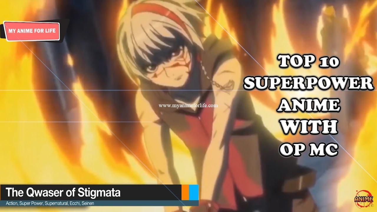Top 10 Superpower Anime With Overpowered Main Character [HD] 