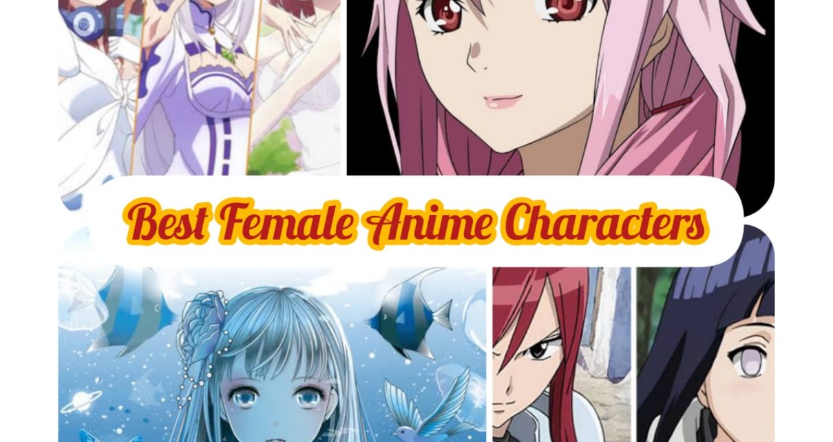 Best 50 Female anime Characters of All Time