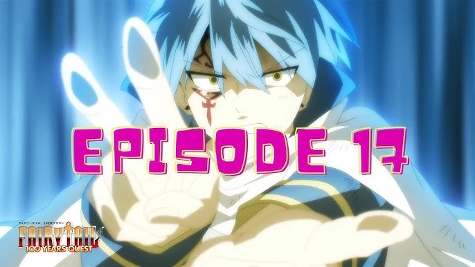 Fairy Tail 100 Years Quest episode 17